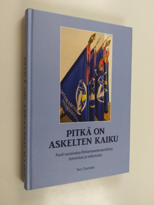 Tero Tuomisto : Pitkä on askelten kaiku : puoli vuosisata...