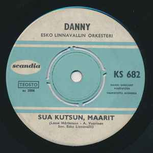 (7") Danny– Sua Kutsun, Maarit / Keskiyöllä