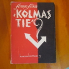 KOLMAS TIE : armas äikiä v 1948 !! - pikkukuva 1