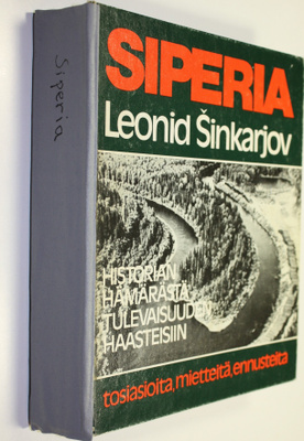 Leonid Sinkarjov : Siperia : historian hämärästä tulevais...