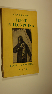 Ludvig Holberg : Jeppe Niilonpoika eli talonpojan ihmeell...