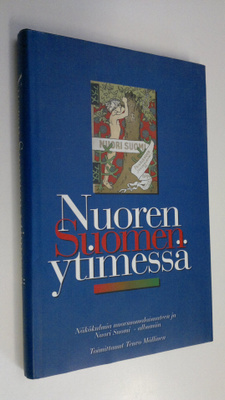 Teuvo (toim.) Mällinen : Nuoren Suomen ytimessä : näkökul...