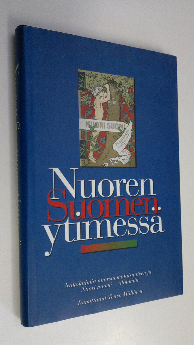 Teuvo (toim.) Mällinen : Nuoren Suomen ytimessä : näkökul...