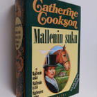 Catherine Cookson : Mallenin suku ; Mallenin tyttö ; Mall... - pikkukuva 1