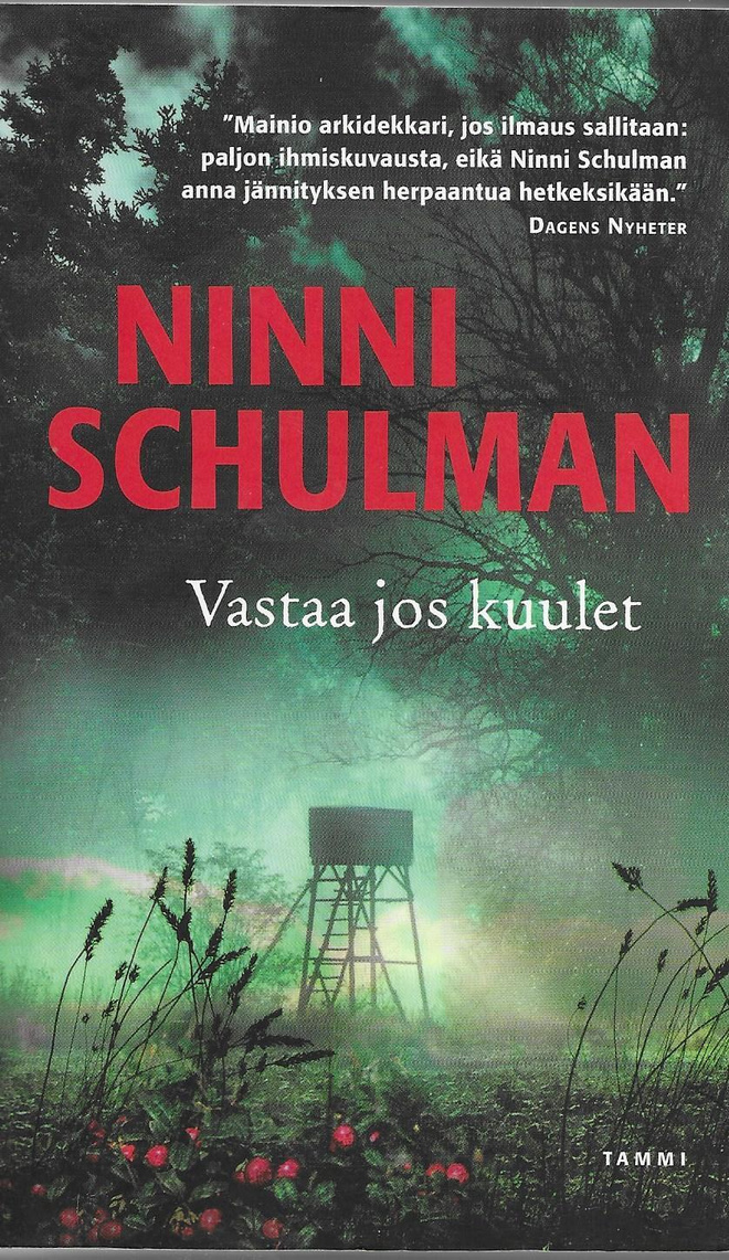 Ninni Schulman: Vastaa joskuulet (pokkari)