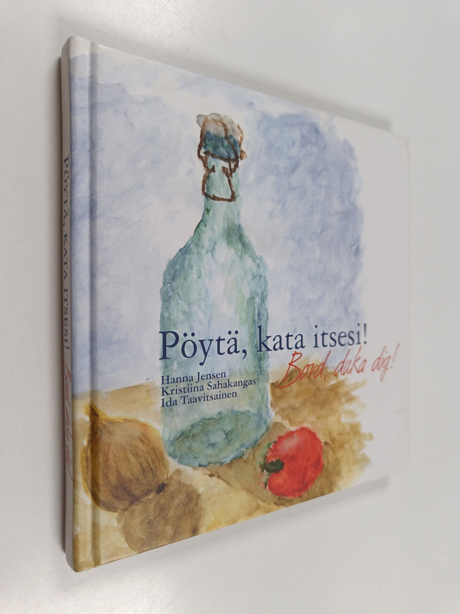 Hanna Jensen : Pöytä, kata itsesi! = Bord, duka dig!