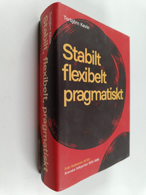 Torbjörn Kevin : Stabilt, flexibelt, pragmatiskt : från K...