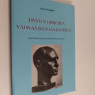 Pentti Virrankoski : "Hyvien kirjojen vahvaa juomaa juode... - pikkukuva 1