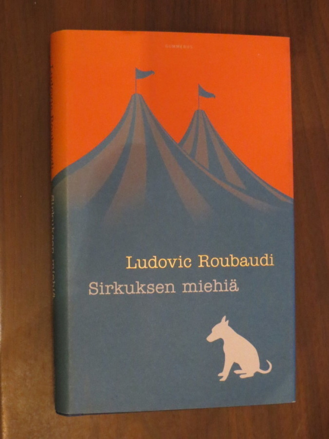 Ludovic Roubaudi: Sirkuksen miehiä