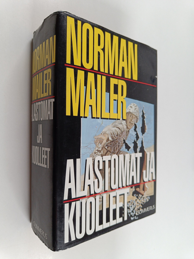 Norman Mailer : Alastomat ja kuolleet