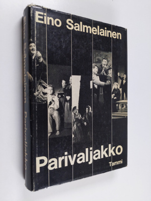 Eino Salmelainen : Parivaljakko