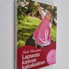 Sirje Hassinen : Lapsesta kasvaa kaksikielinen - pikkukuva 1