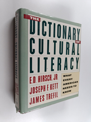 Eric Donald Hirsch : The dictionary of cultural literacy