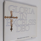 Martti Blåfield : Gloria in excelsis Deo : Mäntsälän kirk... - pikkukuva 1