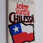 Seija Molina : Kolme vuotta Chilessä - pikkukuva 1