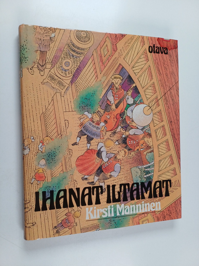 Kirsti Manninen : Ihanat iltamat : iltamatiedon käsikirja...