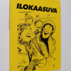 Sanomista. : Ilokaasuva : valittuja juttuja Savon sanomista - pikkukuva 1