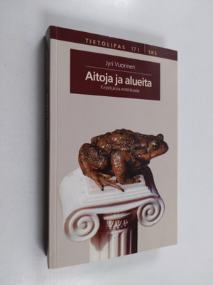 Jyri Vuorinen : Aitoja ja alueita - kirjoituksia estetiik...