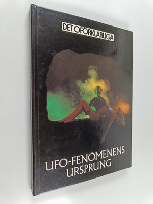 Peter Brookesmith : Ufo-fenomenens ursprung : aktuella te...