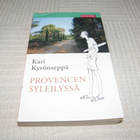 Kari Kyrönseppä Provencen syleilyssä -pok - pikkukuva 1