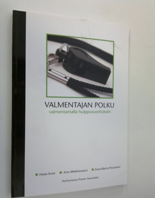 Hans-Henry Kvist : Valmentajan polku : valmentamalla huip...