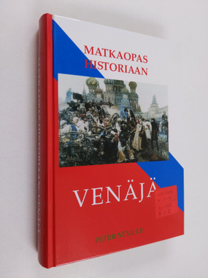Peter Neville : Matkaopas historiaan : Venäjä