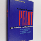 Antero Toskala : Pelot ja niiden voittaminen : kohti uude... - pikkukuva 1