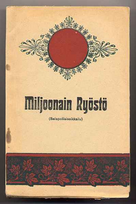 [Anonyymi]: Miljoonain ryöstö (nid., 1928)