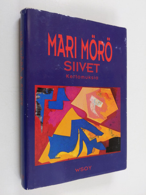 Mari Mörö : Siivet : kertomuksia