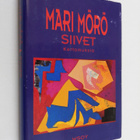 Mari Mörö : Siivet : kertomuksia - pikkukuva 1