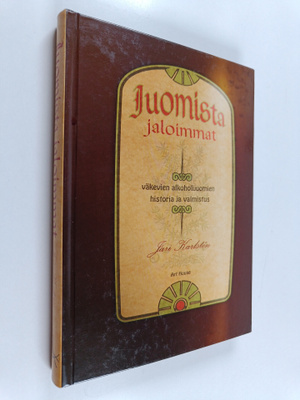 Jari Karlsten : Juomista jaloimmat : väkevien alkoholijuo...