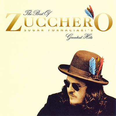 ZUCCHERO : The best of Zucchero - Greatest hits
