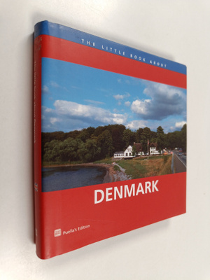 Birthe Lauritsen : The Little Book About Denmark