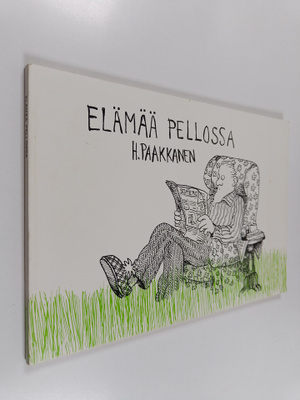Heikki Paakkanen : Elämää pellossa : pilapiirroksia Somer...