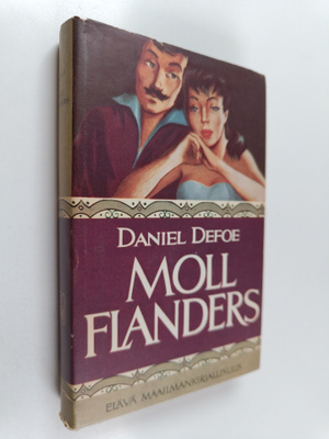 Daniel De Foe : Moll Flanders