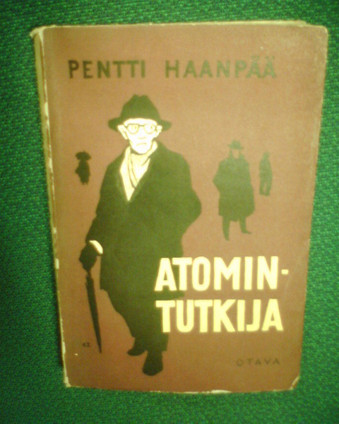Pentti Haanpää ATOMINTUTKIJA ( 1 p. 1950 nide ) Sis.pk:t