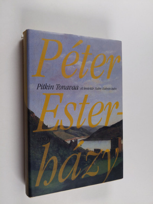 Peter Esterhazy : Pitkin Tonavaa, eli, Kreivitär Hahn-Hah...