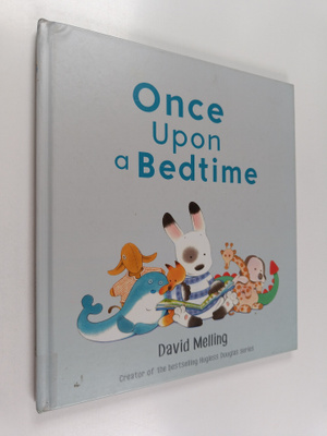 David Melling : Once upon a bedtime