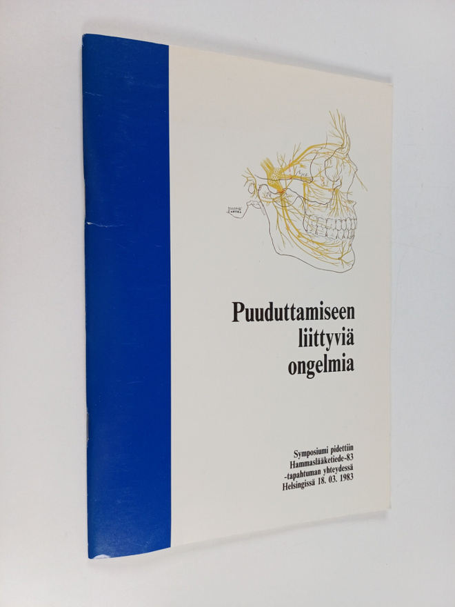 Puuduttamiseen liittyviä ongelmia : symposiumi