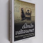 Wolf H. Halsti : Elämän valtasuonet : Wolf H. Halstin ja ... - pikkukuva 1
