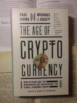 Paul Vigna, Michael Casey - The Age of Cryptocurrency