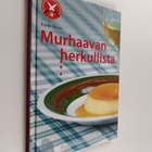 Paula Arvas : Murhaavan herkullista : Ruumiin kulttuurin ... - pikkukuva 1
