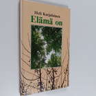 Heli Karjalainen : Elämä on - pikkukuva 1