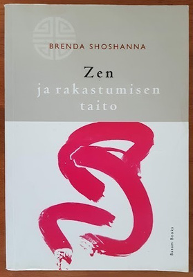 Brenda Shoshanna: Zen ja rakastumisen taito