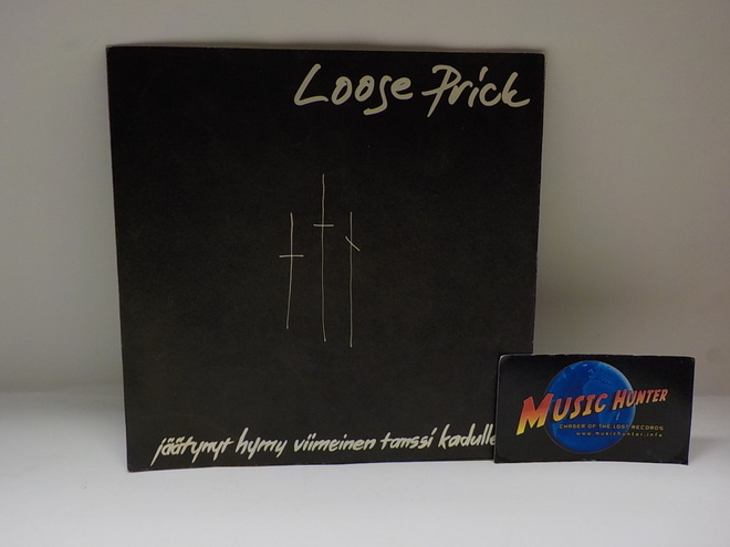 LOOSE PRICK - JÄÄTYNYT HYMY EX-/EX 7"