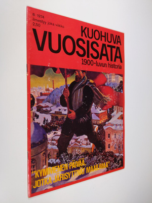 Kuohuva vuosisata - 1900 luvun historia 8/1974
