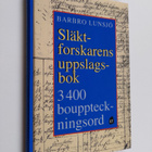 Barbro Lunsjö : Släktforskarens uppslagsbok : 3400 bouppt... - pikkukuva 1