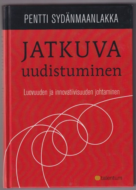 Pentti Sydänmaanlakka: Jatkuva uudistuminen