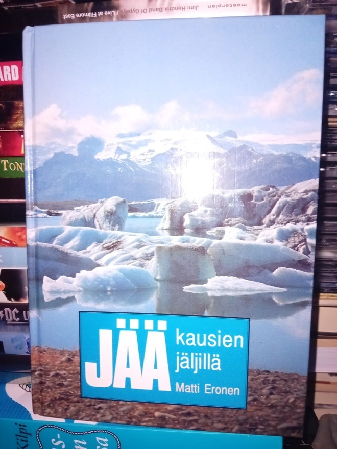 Matti Eronen JÄÄKAUSIEN JÄLJILLÄ ( 1 p. 1991 ) Sis.pk:t