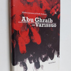 Riadh Muthana : Abu Ghraib - Varissuo : irakilaismiehen m... - pikkukuva 1